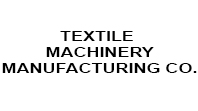 Textile Machinery Manufacturing Co.