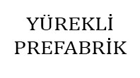 Yürekli Prefabrik