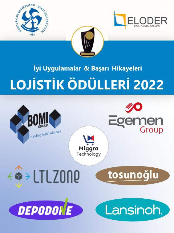 LOJİSTİK ÖDÜLLERİ 2022                                              “İYİ UYGULAMALAR/BAŞARI HİKAYELERİ” SAHİPLERİNİ BULDU